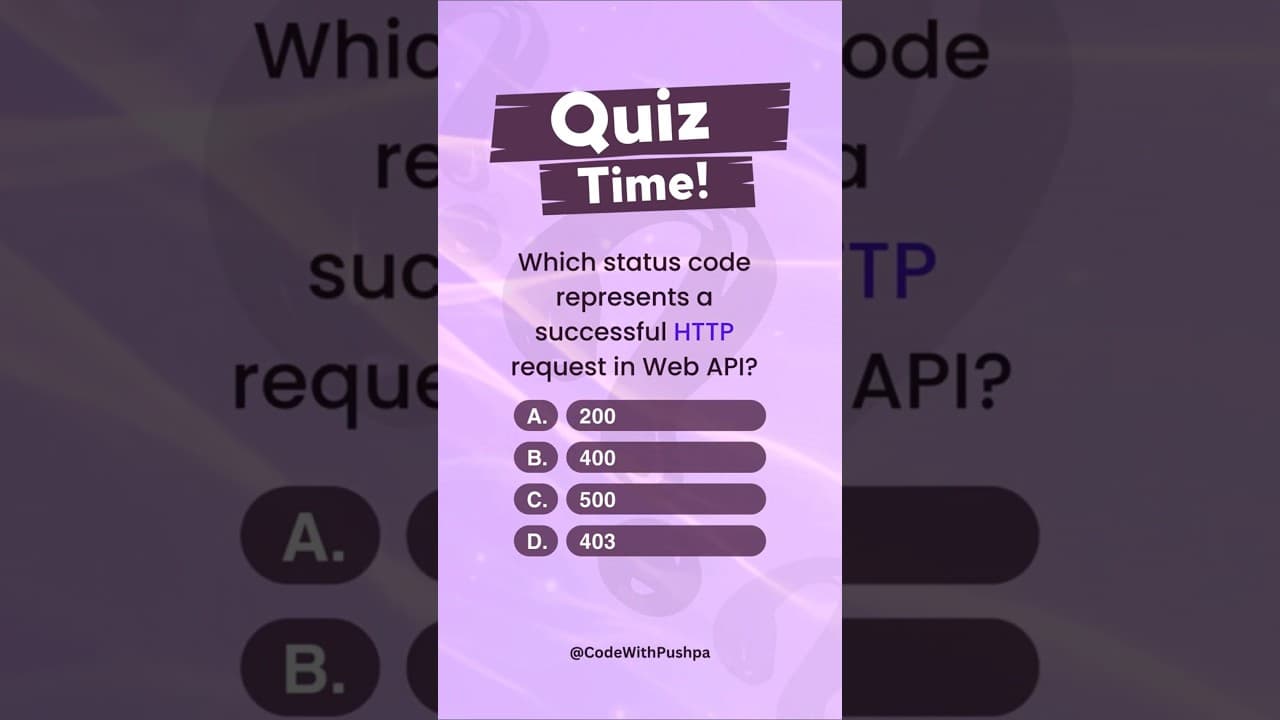 Thumbnail for video: QUIZ | Which status code represents a successful HTTP request in Web API #webapi #api