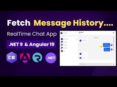 Thumbnail for Fetch Real Time Message history | Chat App Using Angular 19 And .NET Core  SignalR
