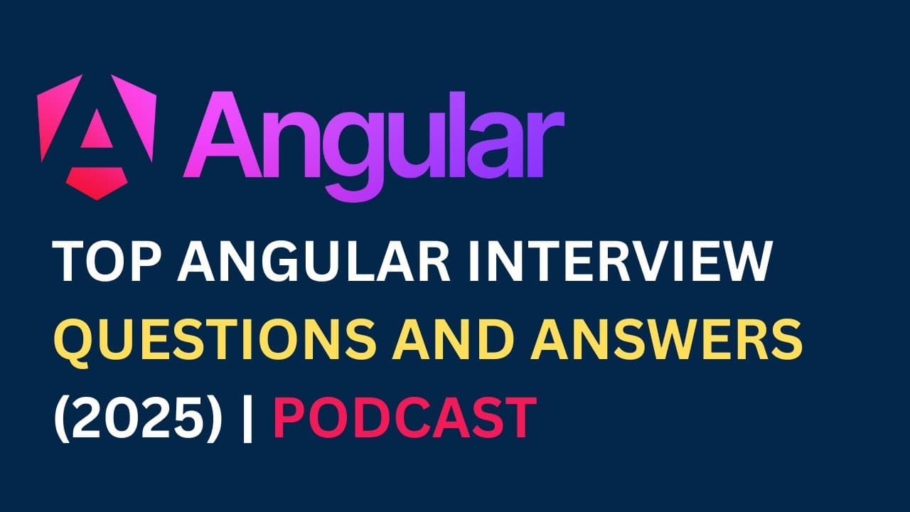 Thumbnail for video: Ace Your Angular Interview – Q&A with Experts | Developer Podcast 2025