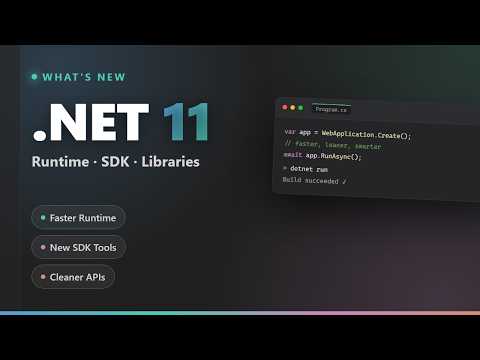 Thumbnail for What's New in .NET 11 — Runtime, SDK & Library Updates Explained