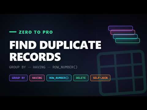 Thumbnail for Find Duplicate Records Like a Pro (Zero to Pro)