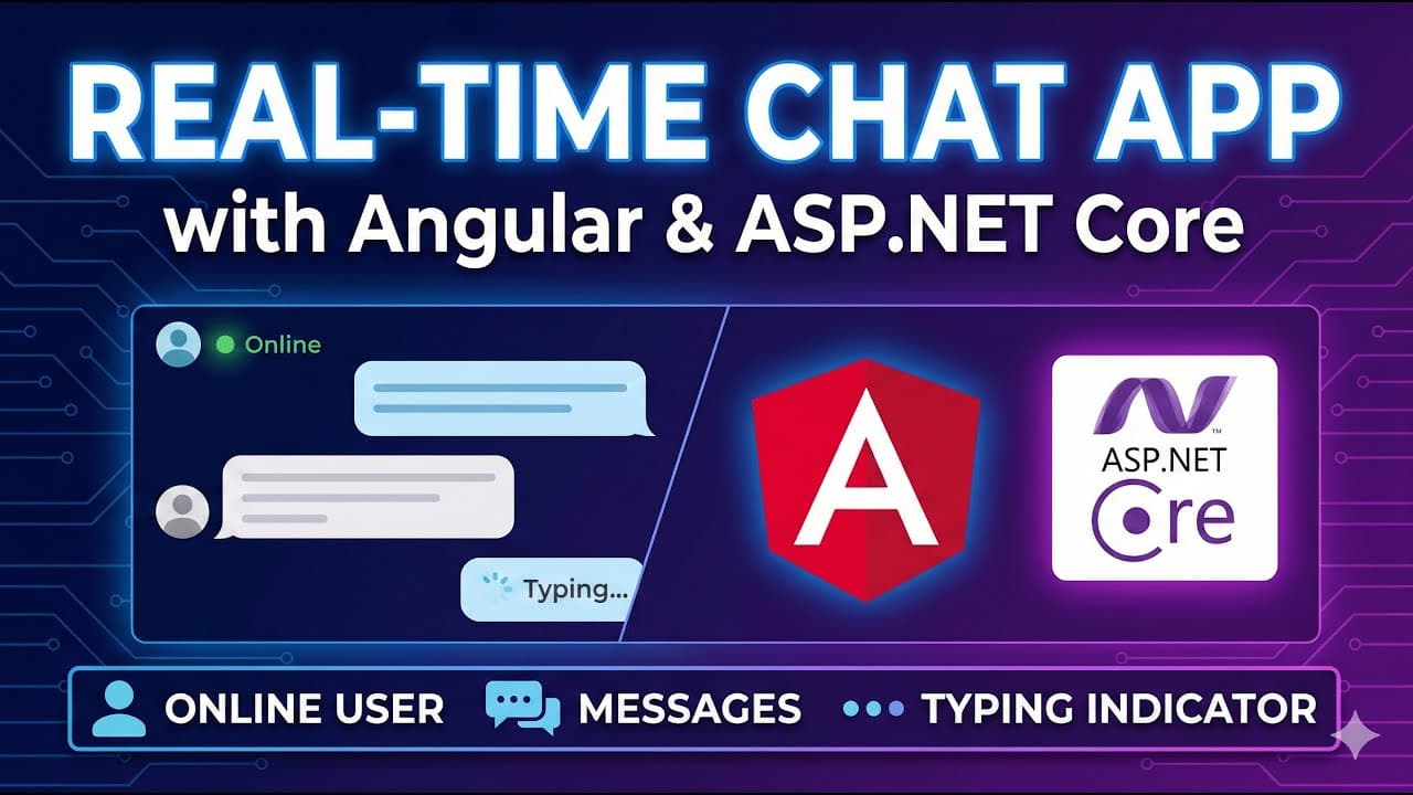 Thumbnail for video: Angular & ASP.NET Core | Online User, Messages & Typing Indicator